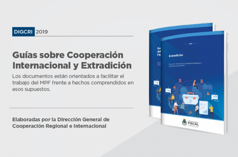 El MPF ya cuenta con guías de trabajo sobre Cooperación Internacional y Extradiciones