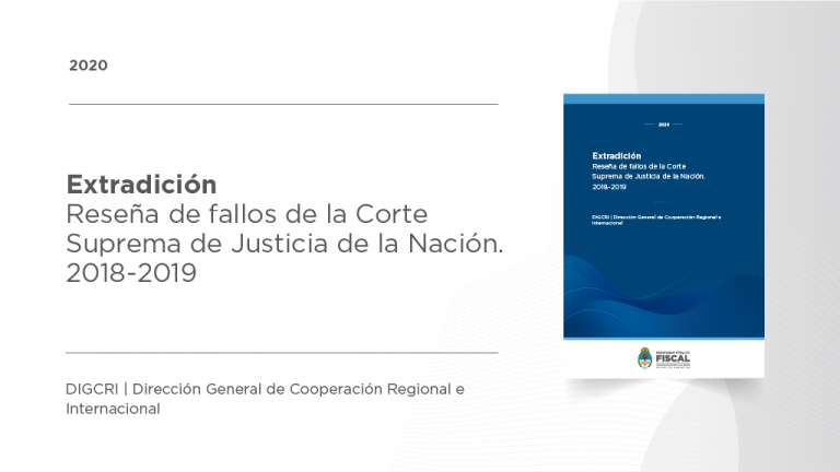 Extradiciones: publican una reseña de fallos de la Corte Suprema durante 2018 y 2019