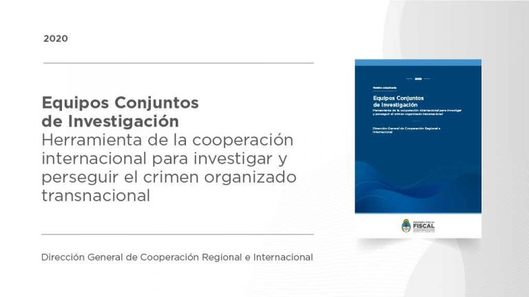 Nueva herramienta de cooperación internacional: entró en vigor el Acuerdo Marco del MERCOSUR sobre Equipos Conjuntos de Investigación