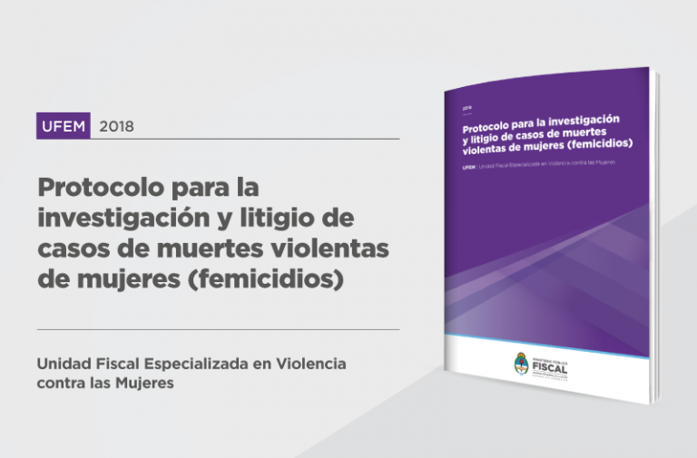 Protocolo para la investigación y litigio de casos de muertes violentas de mujeres (femicidios) (2018)