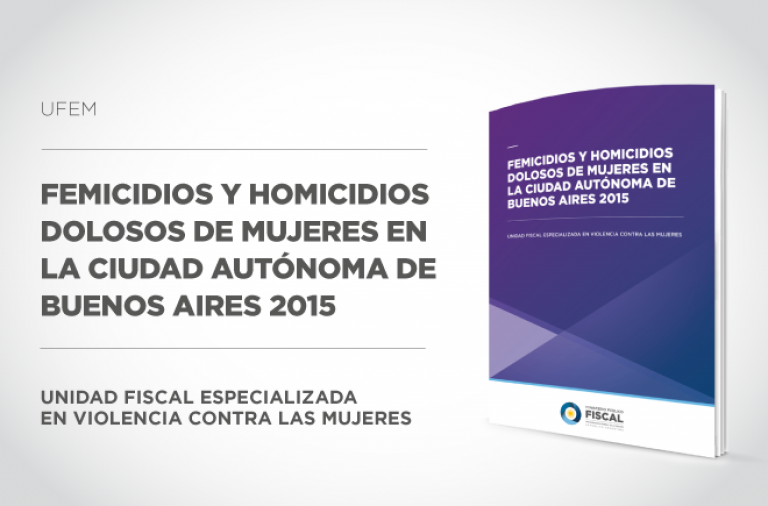 Femicidios y Homicidios Dolosos de Mujeres en la Ciudad Autónoma de Buenos Aires (2015)