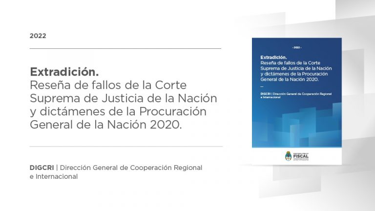 La Dirección General de Cooperación Regional e Internacional presenta un compendio en materia de extradiciones