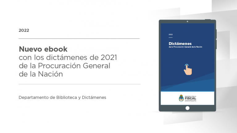Está disponible para su descarga el tomo digital de los dictámenes emitidos en 2021 por la Procuración General de la Nación