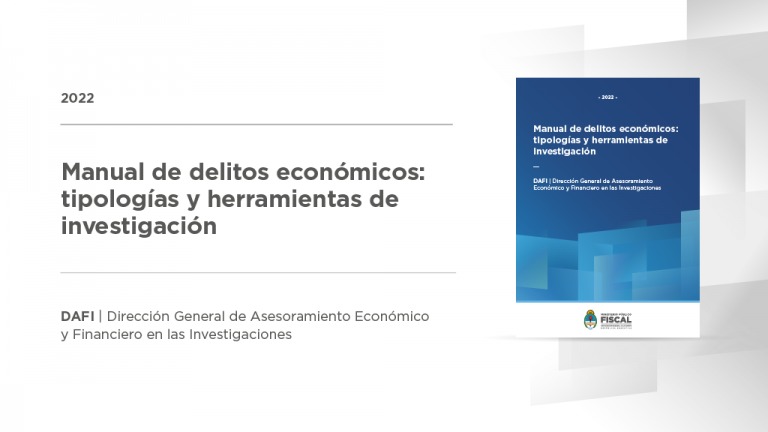 Presentaron el “Manual de delitos económicos: tipologías y herramientas de investigación”