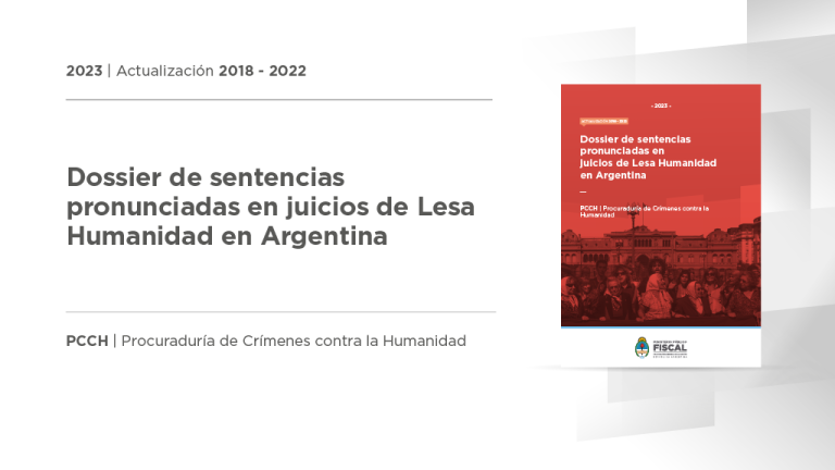 Actualizan el dossier de sentencias en juicios por crímenes de lesa humanidad: reúne la información sobre las sentencias dictadas entre 2006 y 2022