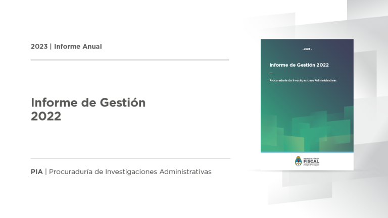 La Procuraduría de Investigaciones Administrativas presenta el informe de gestión anual 2022