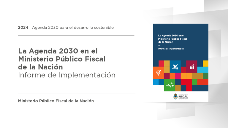 Presentan el documento “La Agenda 2030 en el Ministerio Público Fiscal. Informe de implementación”