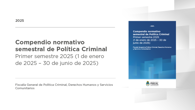 La Fiscalía General de Política Criminal, Derechos Humanos y Servicios Comunitarios presenta su compendio semestral de reformas normativas