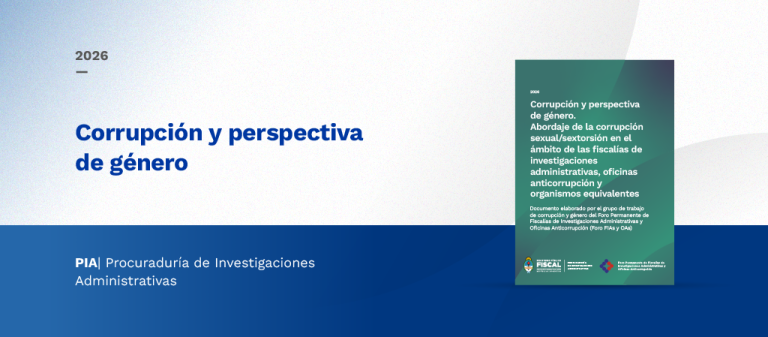 El Foro de Fiscalías y Oficinas Anticorrupción elaboró recomendaciones para abordar casos de corrupción sexual en el ámbito administrativo