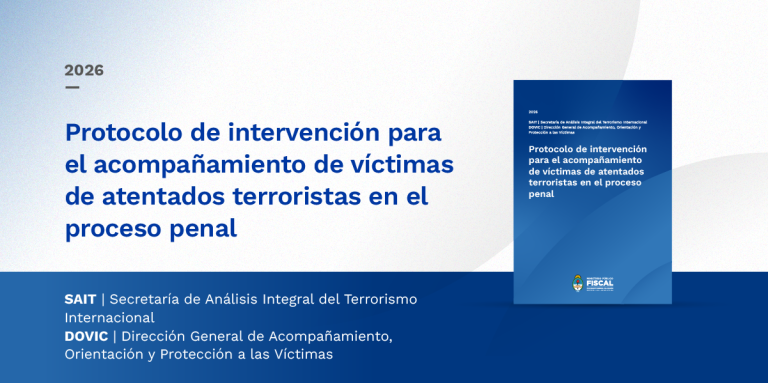 La Procuración General aprobó un protocolo de acompañamiento para víctimas de atentados terroristas durante el proceso penal
